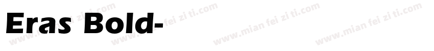 Eras Bold字体转换